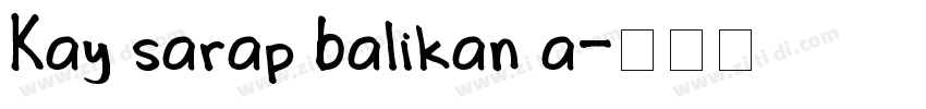 Kay sarap balikan a字体转换